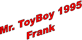 Mr. ToyBoy 1992
Kaipo